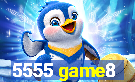 5555 game8